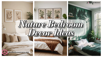 Nature Bedroom Decor | Nature Bedroom Ideas