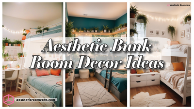 Bunk Room Ideas | Aesthetic Bunk Room Decor