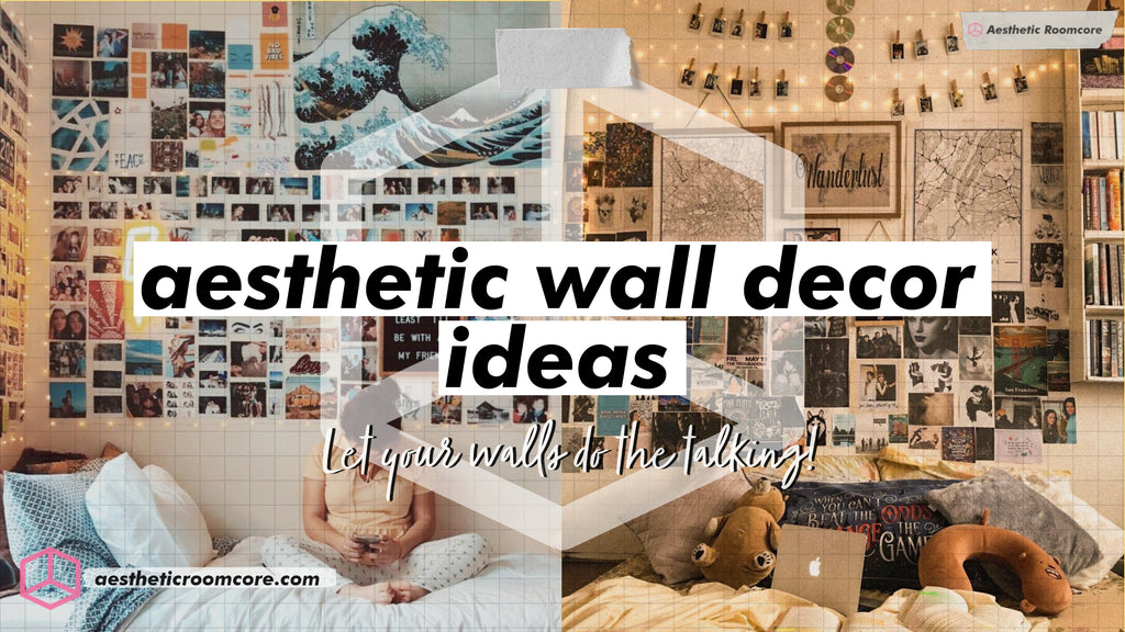 Aesthetic Wall Decor Ideas | Aesthetic Roomcore